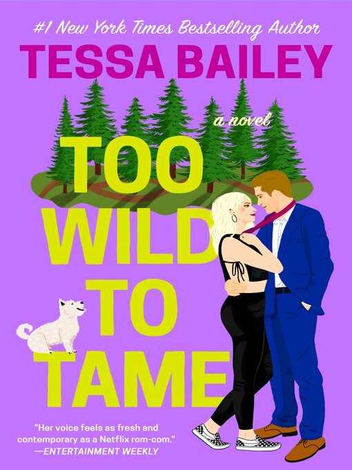 Title details for Too Wild to Tame by Tessa Bailey - Available